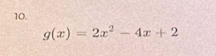 g(x)=2x^2-4x+2