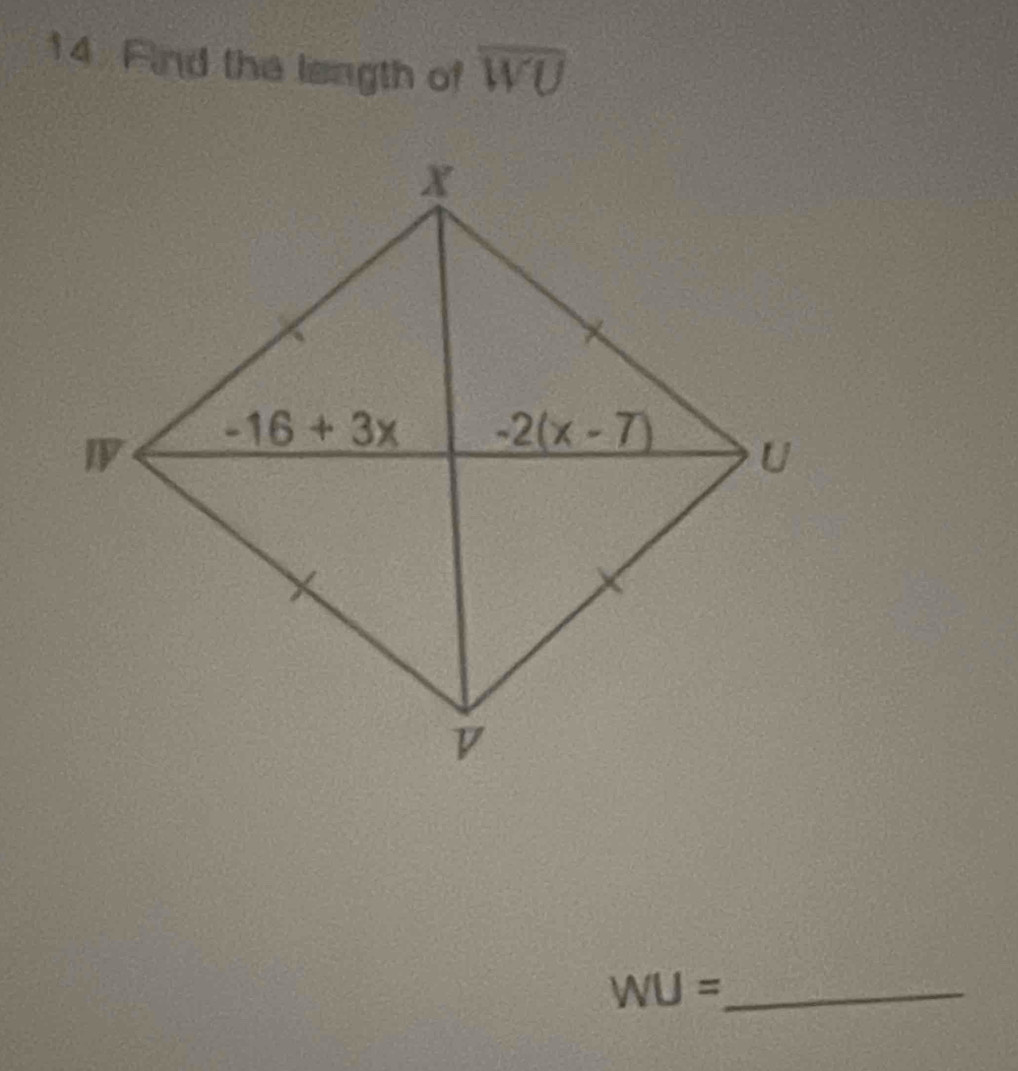 Find the leagth of overline WU
_ WU=