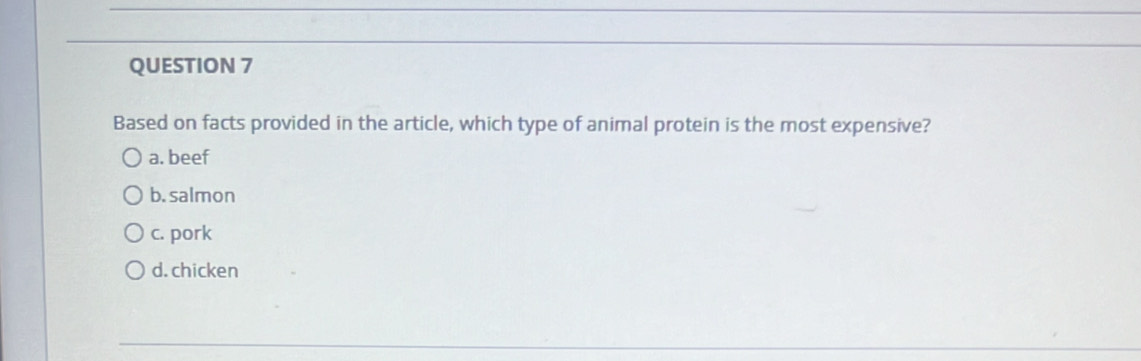 Based on facts provided in the article, which type of animal protein is the most expensive?
a. beef
b. salmon
c. pork
d. chicken