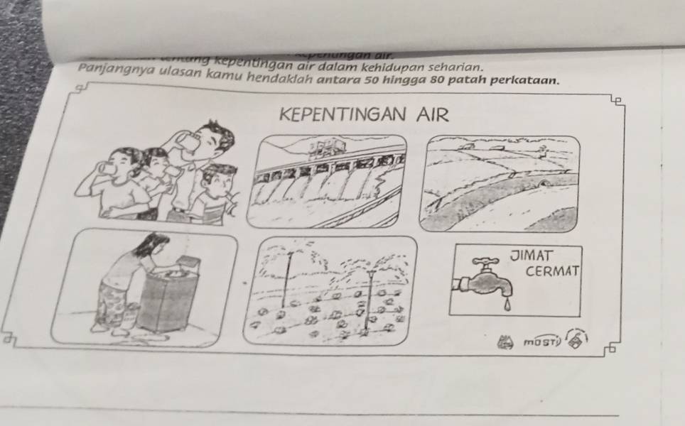 kung kepentingan air dalam kehidupan seharian. 
Panjangnya ulasan kamu hendaklah antara 50 hingga 80 patah perkataan.