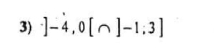 ]-4,0[∩ ]-1,3]