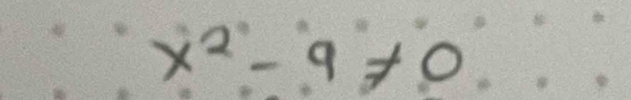 x^2-9!= 0