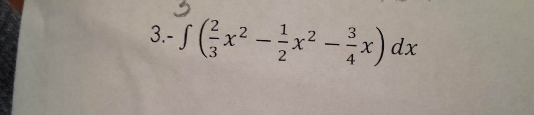 ) -∈t ( 2/3 x^2- 1/2 x^2- 3/4 x)dx