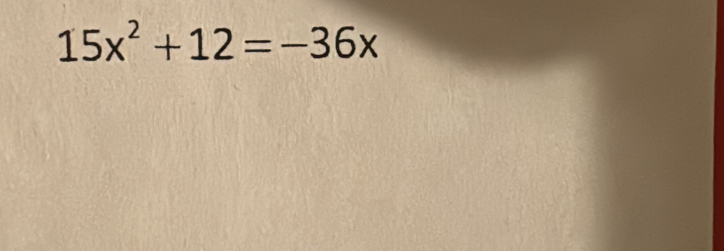 15x^2+12=-36x