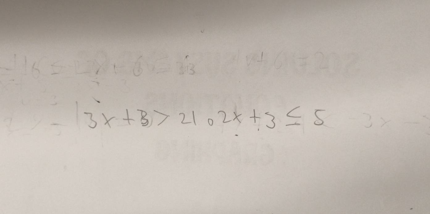 3x+3>2102x+3≤ 5-3x-