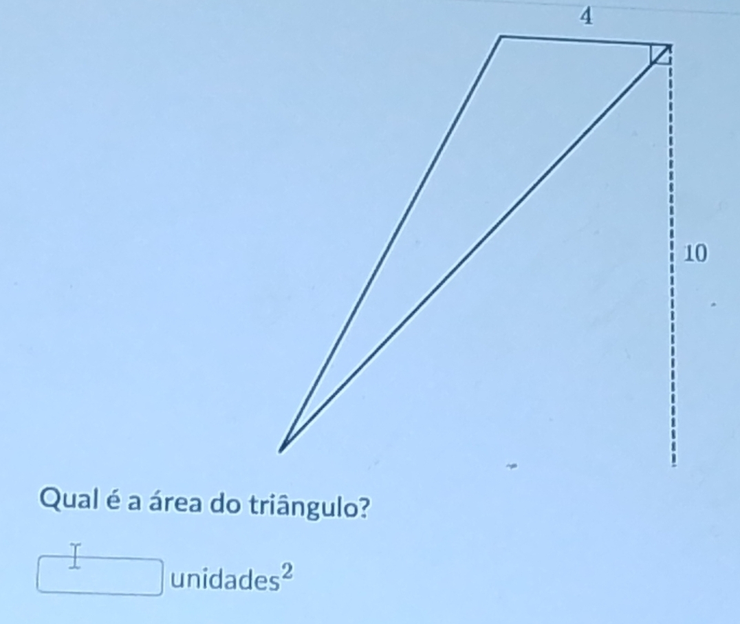 Qual é a área do triângulo? 
□ unida des^2