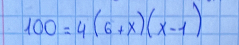 100=4(6+x)(x-1)