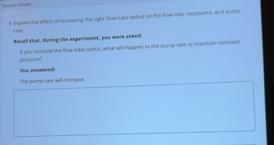 Solved: Review Sheet 1 Explain the effect of increasing the right flow ...