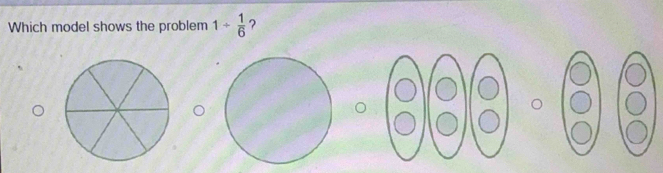 Which model shows the problem 1+ 1/6  ?
J