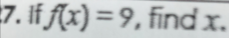 f(x)=9 find x 、