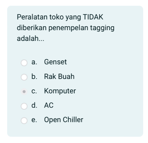 Telah dijawab:Peralatan toko yang TIDAK diberikan penempelan tagging ...