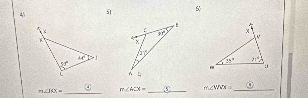 ④ m∠ ACX= _⑤ m∠ WVX= _6
m∠ JKX= _