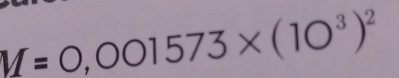 V=0,001573* (10^3)^2