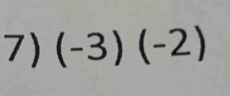 (-3)(-2)