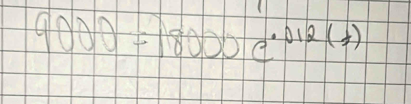 9000=18000e^(· 012(t))