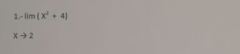 1 -lim(x^2+4)
Xto 2