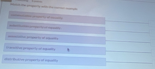 Mistch the property with the carrel sumple
commutative property of equsity
aumsttistion properly of equality
assuciative property of equality
transitive property of equality
distributive property of equality