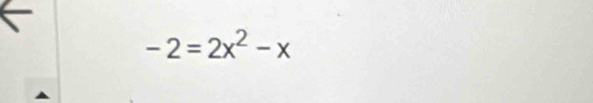 -2=2x^2-x