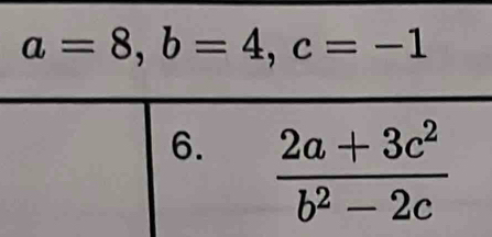 a=8,b=4,c=-1