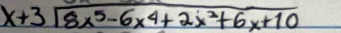 x+3sqrt(8x^5-6x^4+2x^2+6x+10)