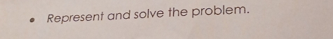 Represent and solve the problem.