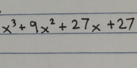 x^3+9x^2+27x+27