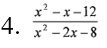  (x^2-x-12)/x^2-2x-8 