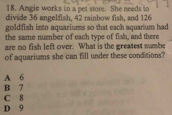 Angie works in a pet store. She needs to divide 36 angelfish, 42 ...