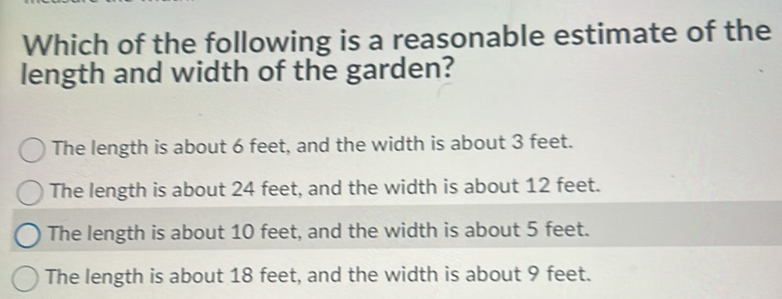 Solved: Which of the following is a reasonable estimate of the length ...