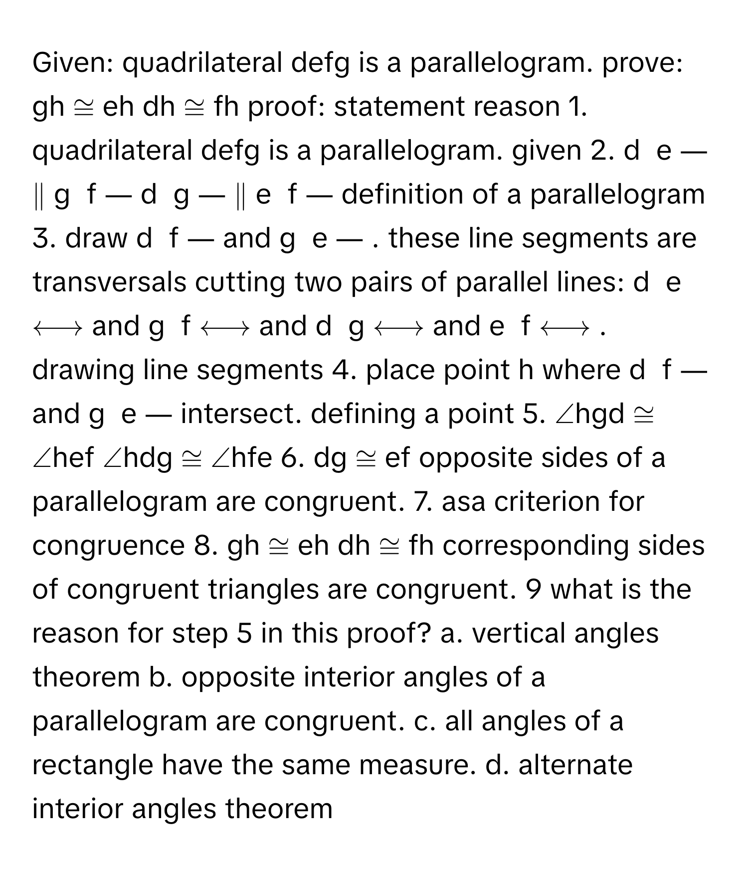 Solved: Given: quadrilateral defg is a parallelogram. prove: gh ≅ eh dh ...