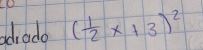 adrade ( 1/2 x+3)^2