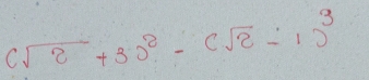 csqrt(2)+30^2-csqrt(2)-1)^3