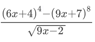 frac (6x+4)^4-(9x+7)^8sqrt(9x-2)