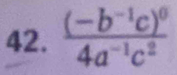 frac (-b^(-1)c)^04a^(-1)c^2