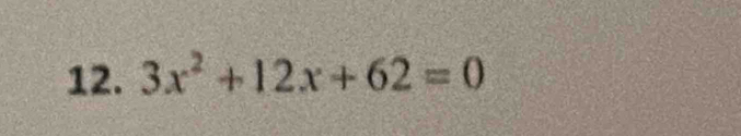 3x^2+12x+62=0