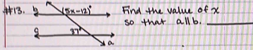 Find the value of x
so that all b._