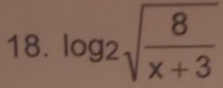 log _2sqrt(frac 8)x+3