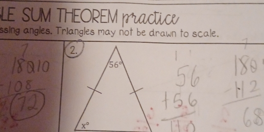 LE SUM THEOREM pactic
ssing angles. Triangles may not be drawn to scale.