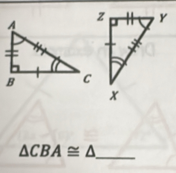 △ CBA≌ △
_