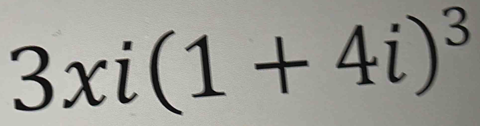 3xi(1+4i)^3