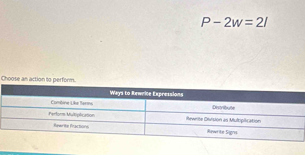 P-2w=2l
Choose an action to perform.