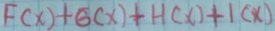 F(x)+G(x)+H(x)+I(x)