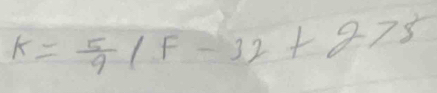 k= 5/9 /F-32+g>8