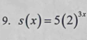 s(x)=5(2)^3x