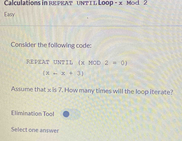Solved: Calculations in REPEAT UNTIL Loop - x Mod 2 Easy Consider the ...