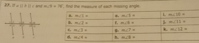 If aparallel bparallel c and m∠ 9=76° find the mea missing angle.