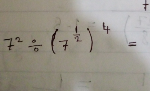 7^2/ (7^(frac 1)2)^4=