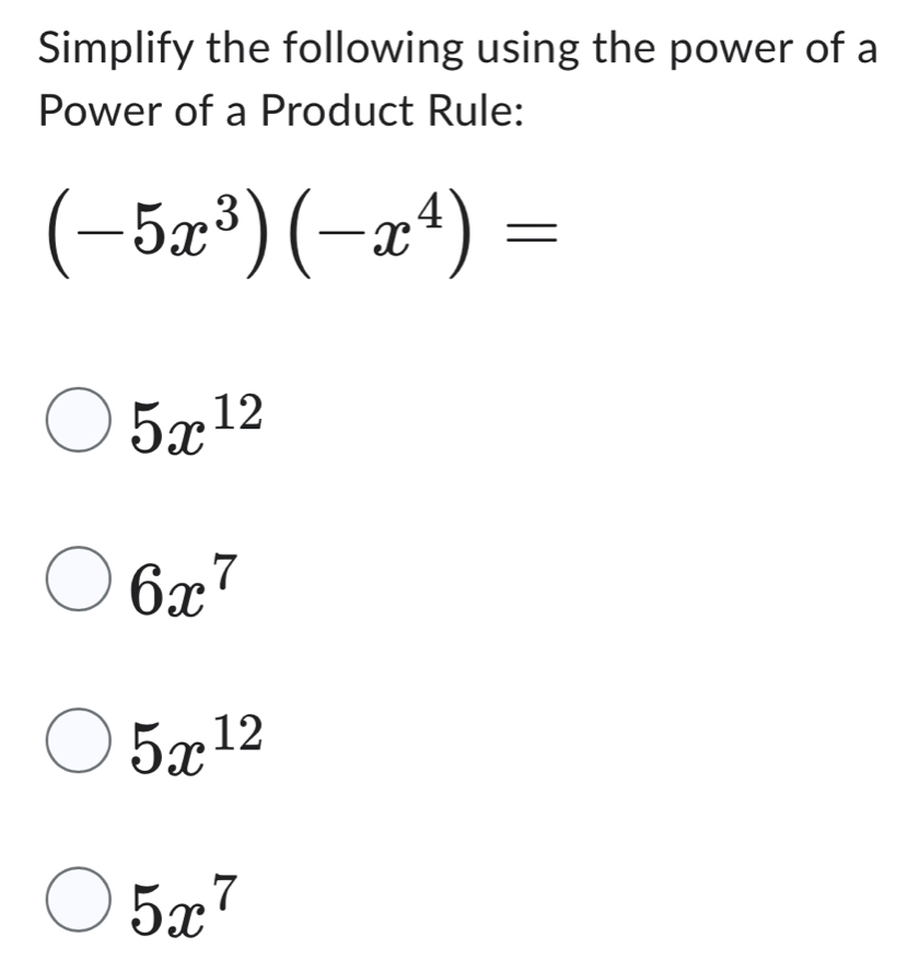 Solved: Simplify the following using the power of a Power of a Product ...