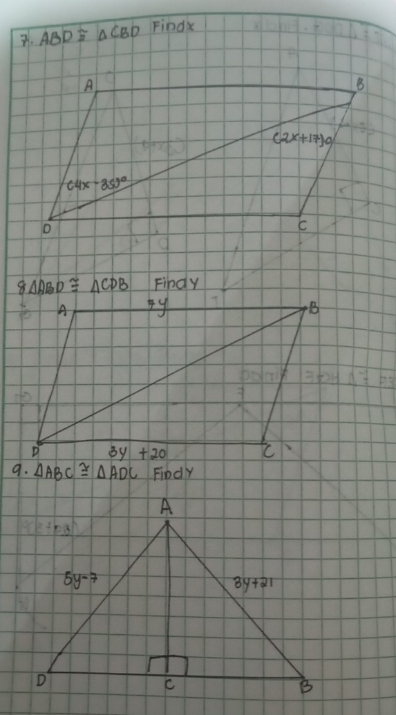 ABD≌ △ CBD Findx
8△ ABD≌ △ CDB Fibdy
△ ABC≌ △ ADC Findy