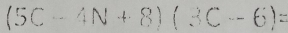 (5C-4N+8)(3C--6)=